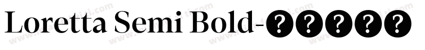 Loretta Semi Bold字体转换